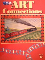 (image for) SRA Art Connections K (H) by Ragans, Davis, Farrell, Hudak,