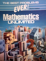 (image for) Mathematics Unlimited 7 The Best Problems Ever! TE (TE)(P)
