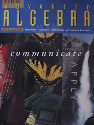 (image for) HRW Advanced Algebra Explore Communicate Apply (H) by Ellis Jr.,