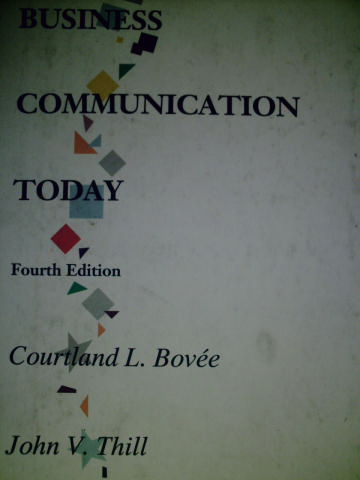 (image for) Business Communication Today 4th Edition (H) by Bovee & Thill