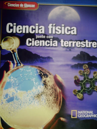 (image for) Ciencias De Glencoe Ciencia Fisica Junto Con Ciencia Terrestr(H)