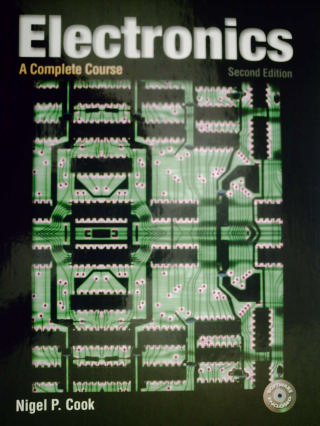 (image for) Electronics A Complete Course 2nd Edition (H) by Nigel P Cook