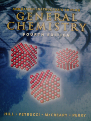 (image for) General Chemistry 4th Edition AIE (TE)(H) by Hill, Petrucci
