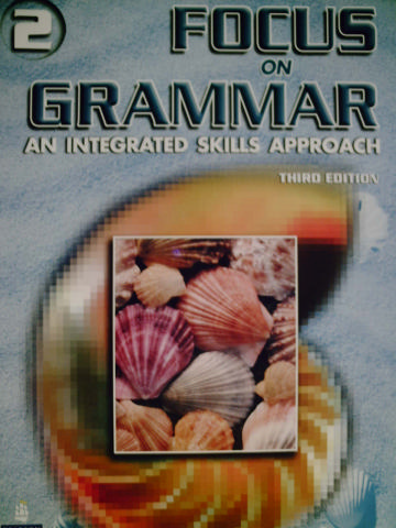 (image for) Focus on Grammar 3rd Edition 2 (P) by Irene E. Schoenberg