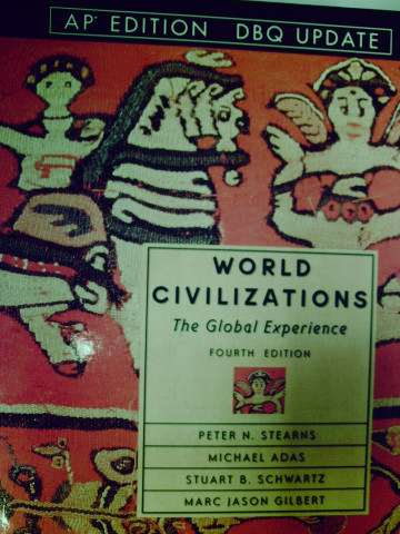 (image for) World Civilizations The Global Experience 4th Edition AP Ed (H)
