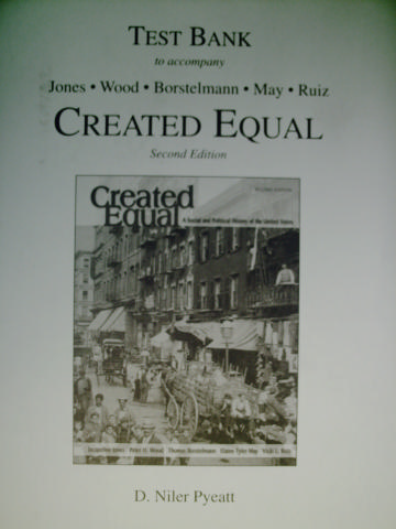 (image for) Created Equal 2nd Edition Test Bank (P) by D. Niler Pyeatt