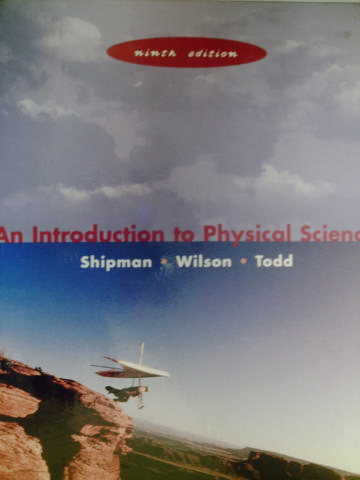 (image for) An Introduction to Physical Science 9th Edition (H) by Shipman,