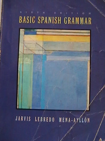 (image for) Basic Spanish Grammar 6th Edition (P) by Jarvis, Lebredo,