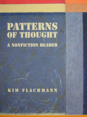 (image for) Patterns of Thought A Nonfiction Reader (H) by Kim Flachmann