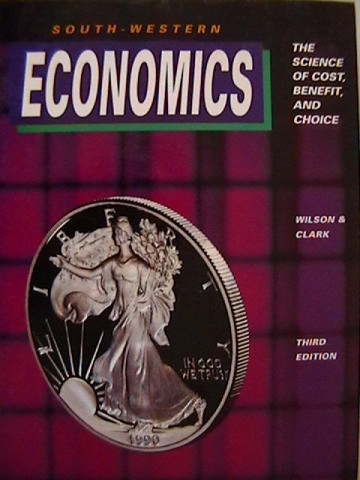 (image for) Economics The Science of Cost Benefit & Choice 3rd Edition (H)