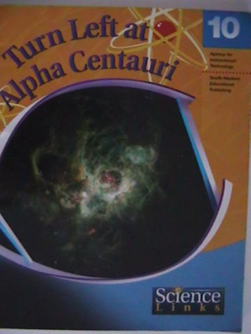 (image for) Science Links Book 10 Turn Left at Alpha Centauri (P)