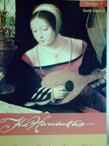 (image for) Humanities 6th Edition Volume 1 (P) by Witt, Brown, Dunbar,