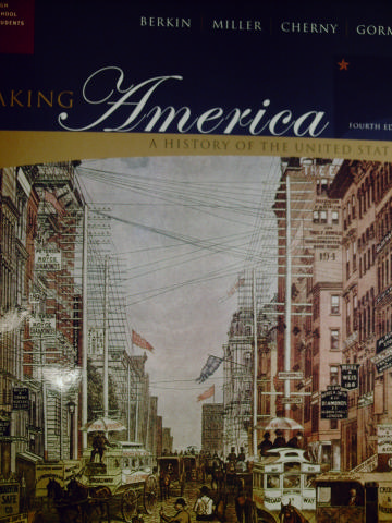 (image for) Making America 4th Edition AP (H) by Berkin, Miller, Cherny,