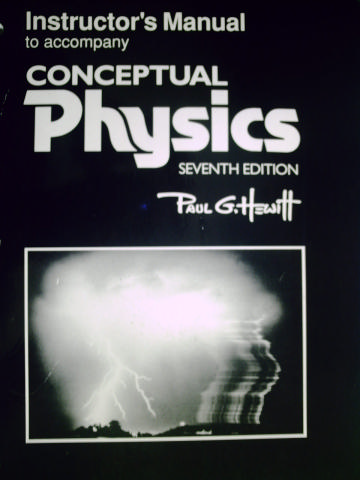 (image for) Conceptual Physics 7th Edition Instructor's Manual (TE)(P)