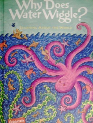 (image for) Celebrate Reading! 2D Why Does Water Wiggle? (H)