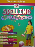 (image for) Spelling Connections 6 TE (TE)(Spiral) by J Richard Gentry