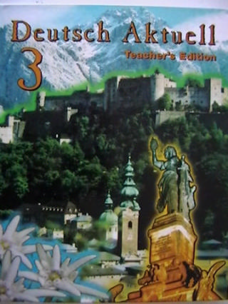 (image for) Deutsch Aktuell 3 4th Edition TE (TE)(H) by Specht, Jarvis