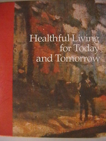 Healthful Living for Today & Tomorrow (H) by McClendon, Jubb (image for) Healthful Living for Today & Tomorrow (H) by McClendon, Jubb