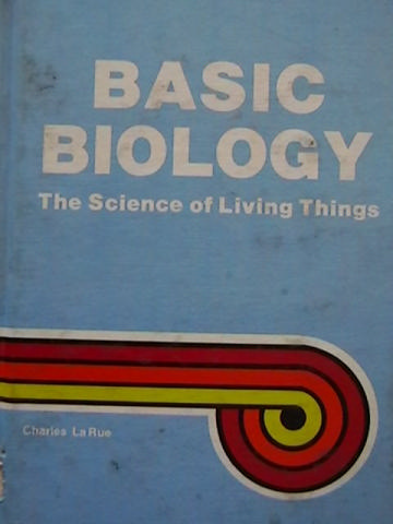 (image for) Basic Biology The Science of Living Things (P) by Charles Rue