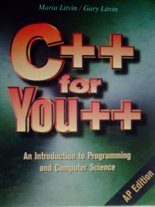 (image for) C++ for You++ Ap Edition (H) by Maria Litvin & Gary Litvin