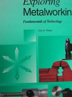 (image for) Exploring Metalworking Fundamentals of Technology (H) by Walker
