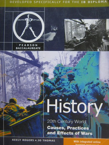 (image for) History 20th Century World Causes Practices & Effects of War (P)