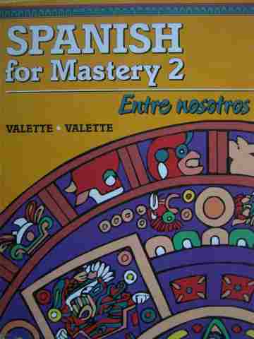 (image for) Spanish for Mastery 2 Entre nosotros (H) by Valette & Valette