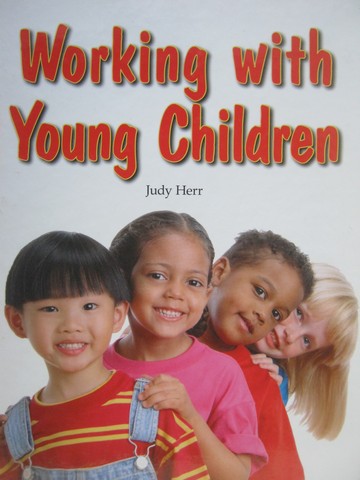 (image for) Working with Young Children (H) by Judy Herr