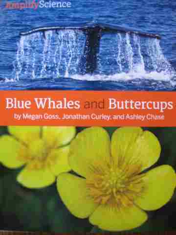 (image for) Amplify Science 3 Blue Whales & Buttercups (P) by Goss, Curley, & Chase