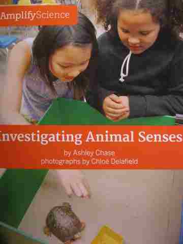 (image for) Amplify Science 4 Investigating Animal Senses (P) by Ashley Chase