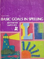 (image for) Basic Goals in Spelling 4 6th Edition TE (TE)(P) by Kottmeyer,