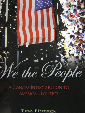 (image for) We the People A Concise Introduction to American Politics 5e (P) by Patterson