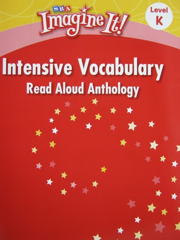 (image for) SRA Imagine It! K Intensive Vocabulary Read Aloud Anthology (P)