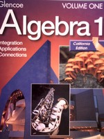 Algebra 1 Integration Applications Connections Vol 1 (CA)(H)