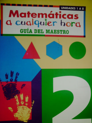 (image for) Matematicas a cualquier hora 2 Guia del maestro (TE)(Spiral)