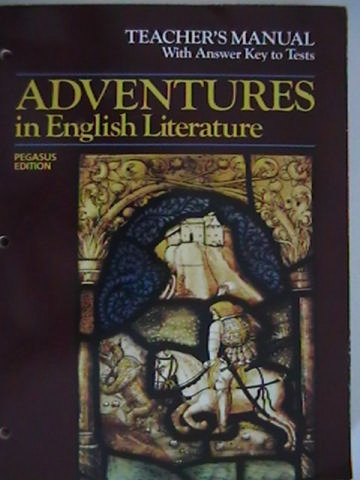 Adventures in English Literature Pegasus Edition TM (TE)(P) (image for) Adventures in English Literature Pegasus Edition TM (TE)(P)