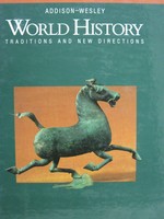 Addison-Wesley World History Traditions & New Directions (H)