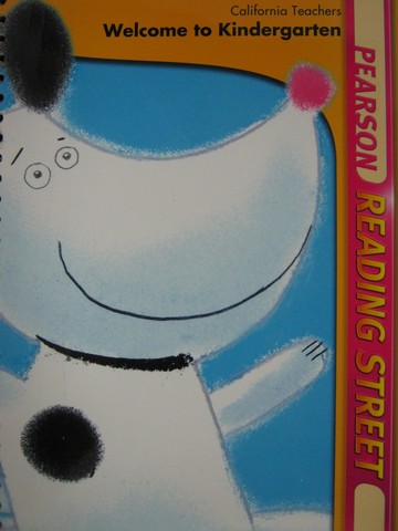 (image for) Reading Street Welcome to Kindergarten (CA)(TE)(Spiral)