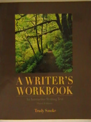 (image for) A Writer's Workbook 3rd Edition (P) by Trudy Smoke