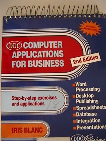 (image for) Computer Applications for Business 2nd Edition (Spiral) by Blanc