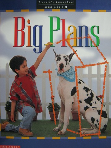 (image for) Literacy Place 3-2 Big Plans TSB (TE)(Spiral) by Gambrell,