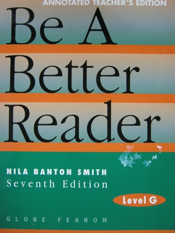 (image for) Be a Better Reader Level G 7th Edition ATE (TE)(P) by Smith