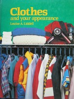 (image for) Clothes & Your Appearance (H) by Louise A Liddell