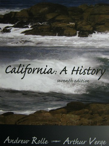 (image for) California: A History 7th Edition (P) by Rolle & Verge