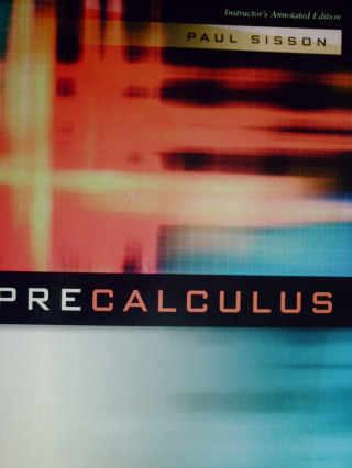 Precalculus Instructor's Annotated Edition (TE)(H) by Sisson (image for) Precalculus Instructor's Annotated Edition (TE)(H) by Sisson