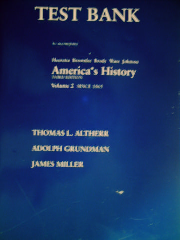 (image for) America's History 3e Volume 2 Since 1865 Test Bank (P)