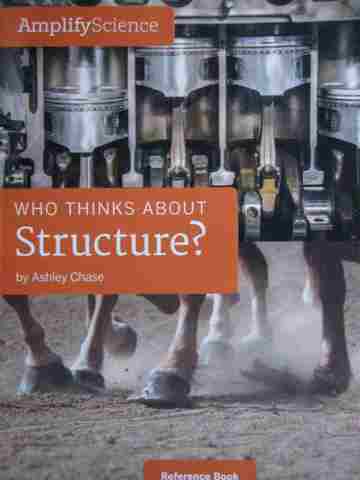 (image for) Amplify Science 3 Who Thinks About Structure? Reference Book (P) by Ashley Chase