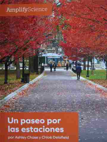 (image for) Amplify Science 1 Un paseo por las estaciones (P) by Ashley Chase & Chloe Delafield