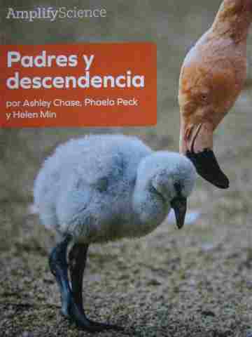 (image for) Amplify Science 1 Padres y descendencia (P) by Ashley Chase, Phaela Peck, & Helen Min