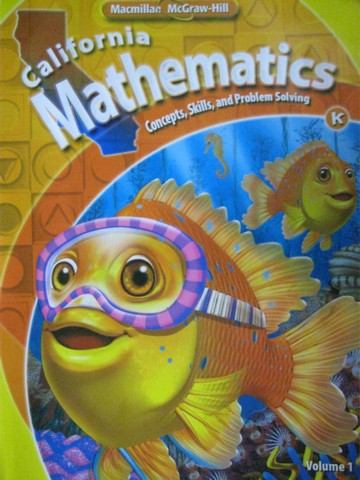 (image for) California Mathematics K Volume 1 (CA)(P) by Altieri, Balka,